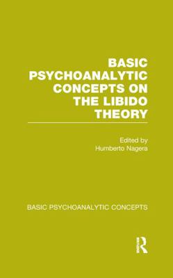 Basic Psychoanalytic Concepts on the Libido Theory 1138964409 Book Cover