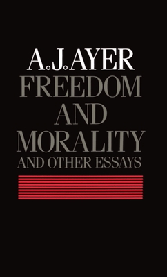 Freedom and Morality and Other Essays B002DZBJK0 Book Cover