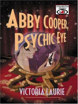 Abby Cooper: Psychic Eye [Large Print] 0786274689 Book Cover