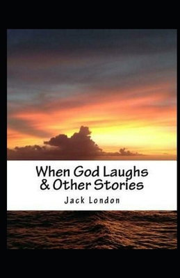 Paperback When God Laughs & Other Stories Illustrated Book