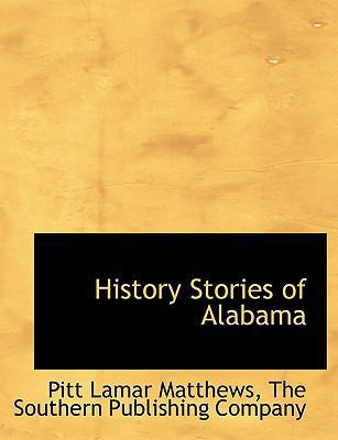 History Stories of Alabama 1140343610 Book Cover