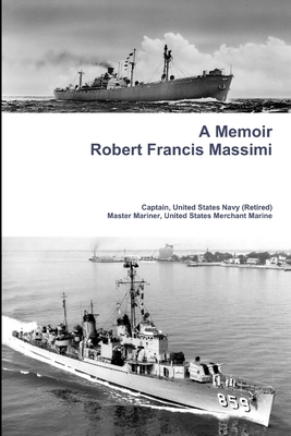 A Memoir - Robert Francis Massimi 1329735587 Book Cover