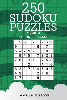 250 Sudoku Puzzles: Medium Sudoku Puzzles 1727192834 Book Cover
