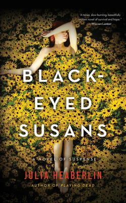 Black-Eyed Susans: A Novel of Suspense 150123742X Book Cover