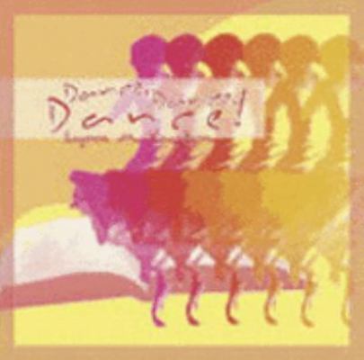 Dance, Dance, Dance! 0977192539 Book Cover