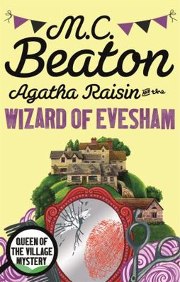 Agatha Raisin and the Wizard of Evesham 1472121325 Book Cover