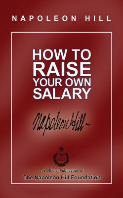How to Raise Your Own Salary 1543603165 Book Cover