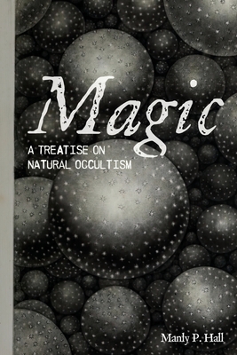 Magic: A Treatise on Natural Occultism 1684930456 Book Cover