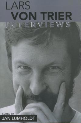 Lars von Trier: Interviews (Conversations With ... 1578065313 Book Cover