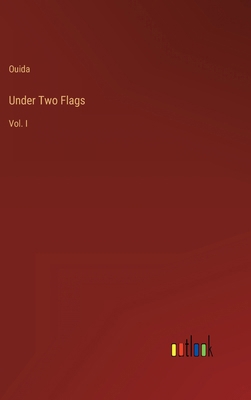 Under Two Flags: Vol. I 336813583X Book Cover