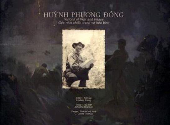 Huynh Phuong Dong: Visions of War and Peace/Goc... 1880418746 Book Cover