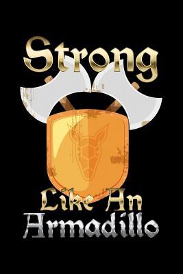 Strong Like An Armadillo: 6x9 120 pages dot gri... 1075754178 Book Cover