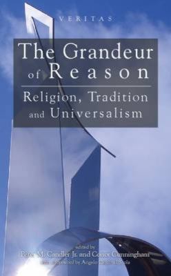 Grandeur of Reason: Religion, Tradition and Uni... 0334043468 Book Cover