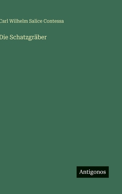 Die Schatzgräber [German] 3566091391 Book Cover