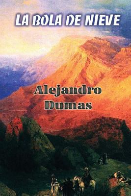 La bola de nieve [Spanish] 1530554195 Book Cover