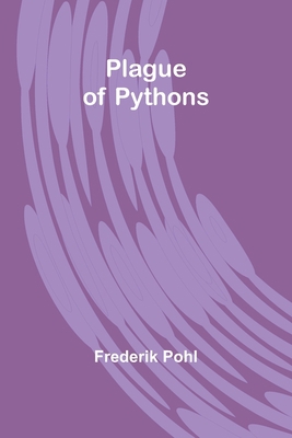 Plague of Pythons 9357918248 Book Cover