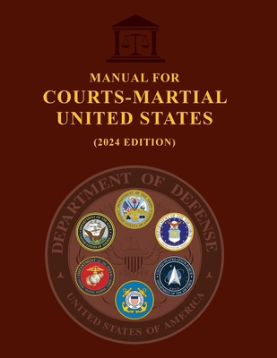 Manual for Courts-Martial United States (2024 E... 1998050068 Book Cover