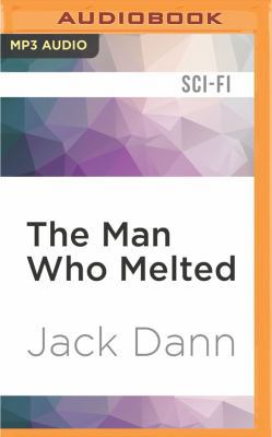 The Man Who Melted 1536665622 Book Cover