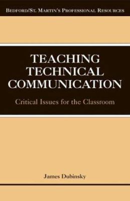 Teaching Technical Communication: Critical Issu... 0312412045 Book Cover