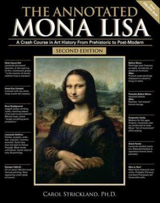 The Annotated Mona Lisa: A Crash Course in Art ... B002F6TG6G Book Cover