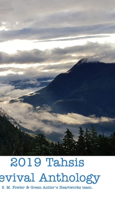 2019 Collected Works: Tahsis Inlet Outlet Reviv... 1714216179 Book Cover