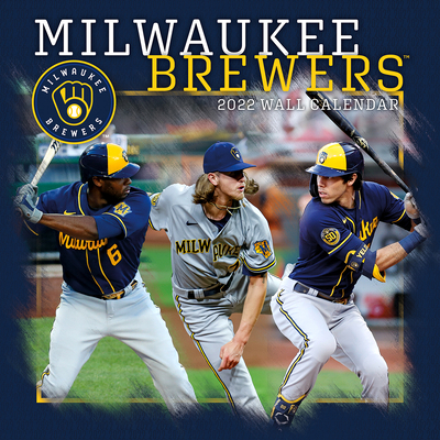 Milwaukee Brewers 2022 12x12 Team Wall Calendar 1469386216 Book Cover