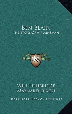 Ben Blair: The Story Of A Plainsman 1163677345 Book Cover