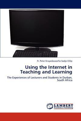 Using the Internet in Teaching and Learning 3846510513 Book Cover