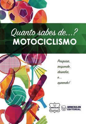 Quanto Sabes De... Motociclismo [Portuguese] 1981765786 Book Cover