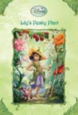 Lily's Pesky Plant (Disney Fairies) 0736423745 Book Cover