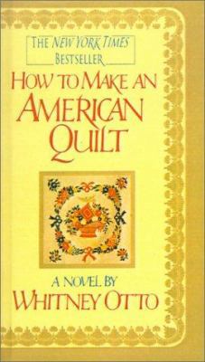 How to Make an American Quilt 0613101383 Book Cover