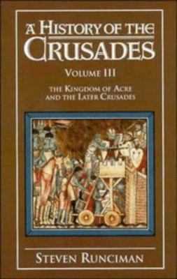 A History of the Crusades: Volume 3, the Kingdo... B001UBUSPU Book Cover