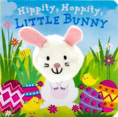 Hippity, Hoppity, Little Bunny Finger Puppet Book 1474820255 Book Cover