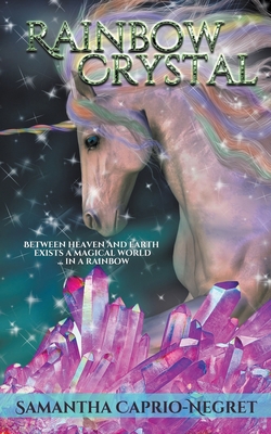 Rainbow Crystal 1509249389 Book Cover