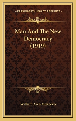 Man and the New Democracy (1919) 1165004194 Book Cover