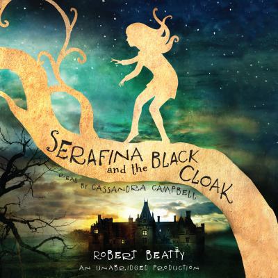 Serafina and the Black Cloak 1101917091 Book Cover