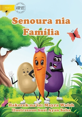 Carrot's Family - Senoura nia Família [Tetum] 1922591947 Book Cover