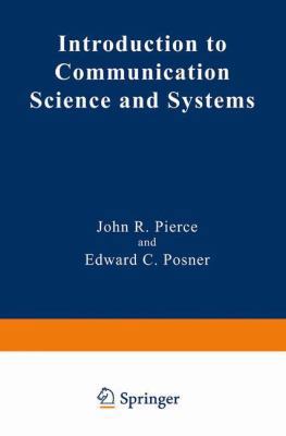 Introduction to Communication Science and Systems 1489918892 Book Cover