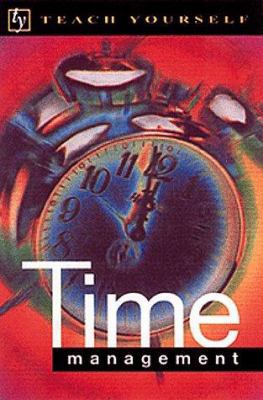 Time Management (Teach Yourself) 0844200166 Book Cover