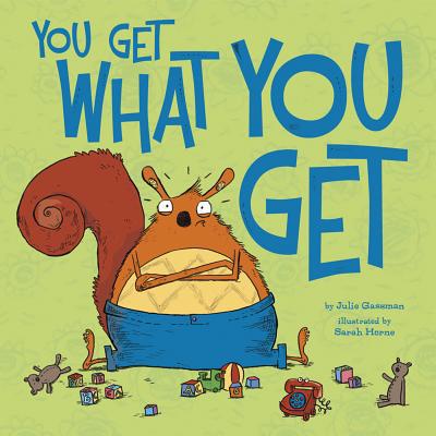 You Get What You Get 1479521574 Book Cover