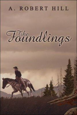 The Foundlings 1424131308 Book Cover