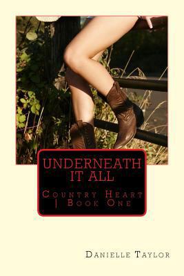 Underneath It All 1539486966 Book Cover