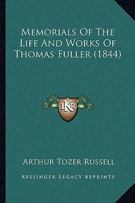 Memorials Of The Life And Works Of Thomas Fulle... 1164926497 Book Cover