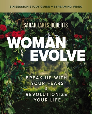 Woman Evolve Bible Study Guide Plus Streaming V... 0310154820 Book Cover