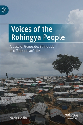 Voices of the Rohingya People: A Case of Genoci... 3030908151 Book Cover