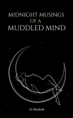 Midnight Musings of a Muddled Mind 9357449892 Book Cover