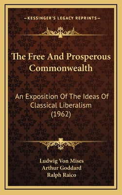 The Free And Prosperous Commonwealth: An Exposi... 1169831664 Book Cover