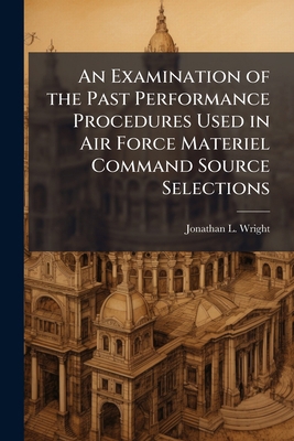An Examination of the Past Performance Procedur... 128825251X Book Cover