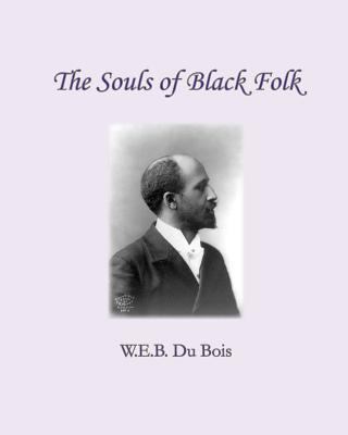 The Souls of Black Folk 1461180287 Book Cover