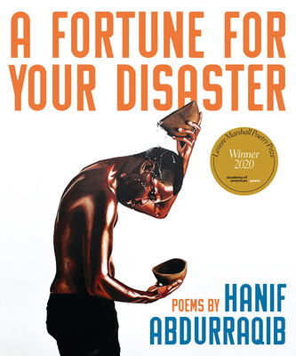 A Fortune for Your Disaster: Poems 1947793438 Book Cover